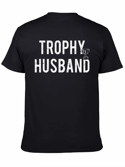 Trophy Husband Graphic T-Shirt - Funny Husband Tee