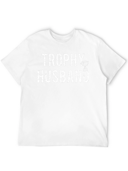 Trophy Husband Graphic T-Shirt - Funny Husband Tee