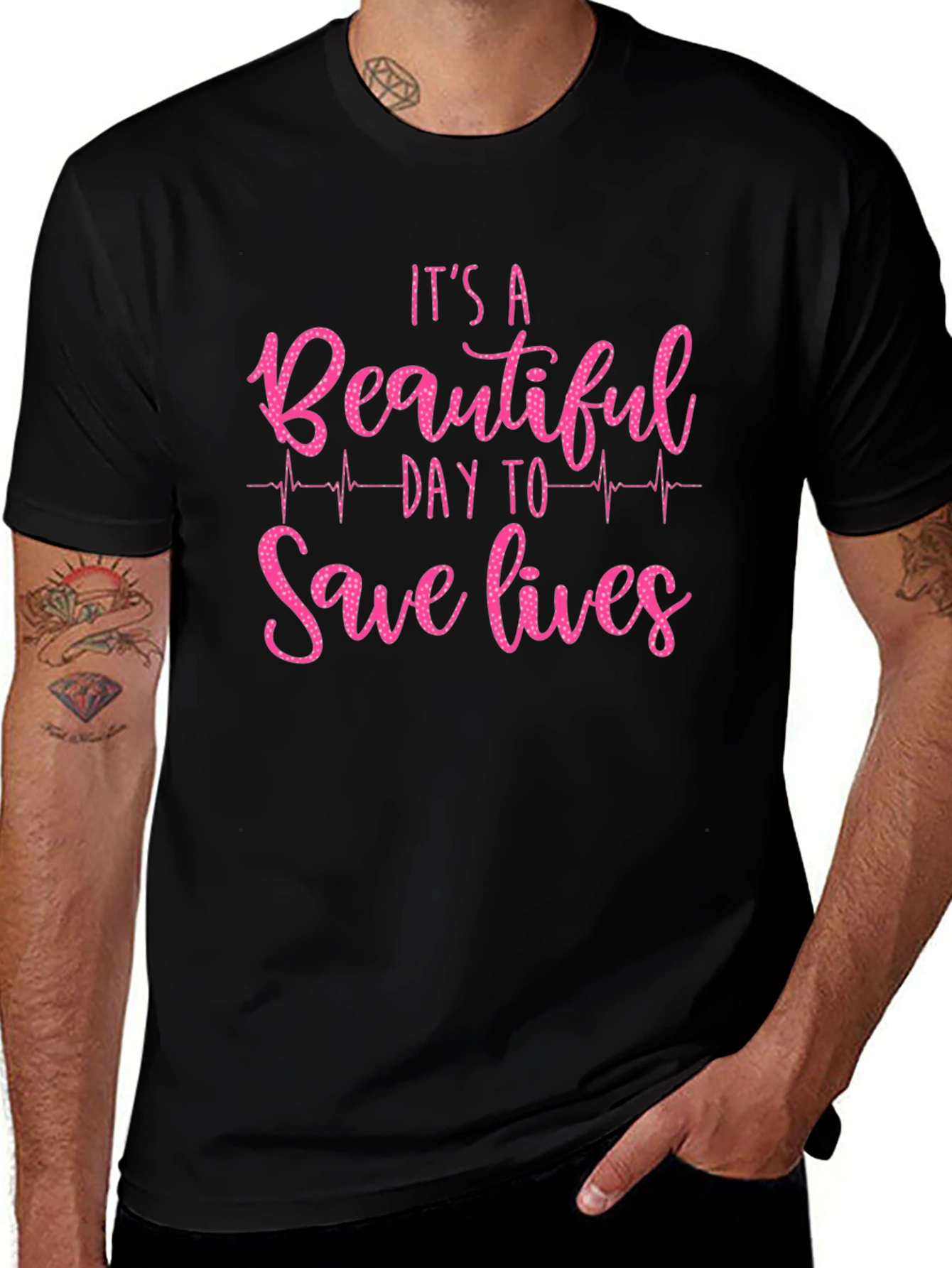 Its a Beautiful Day to Save Lives Graphic Tee