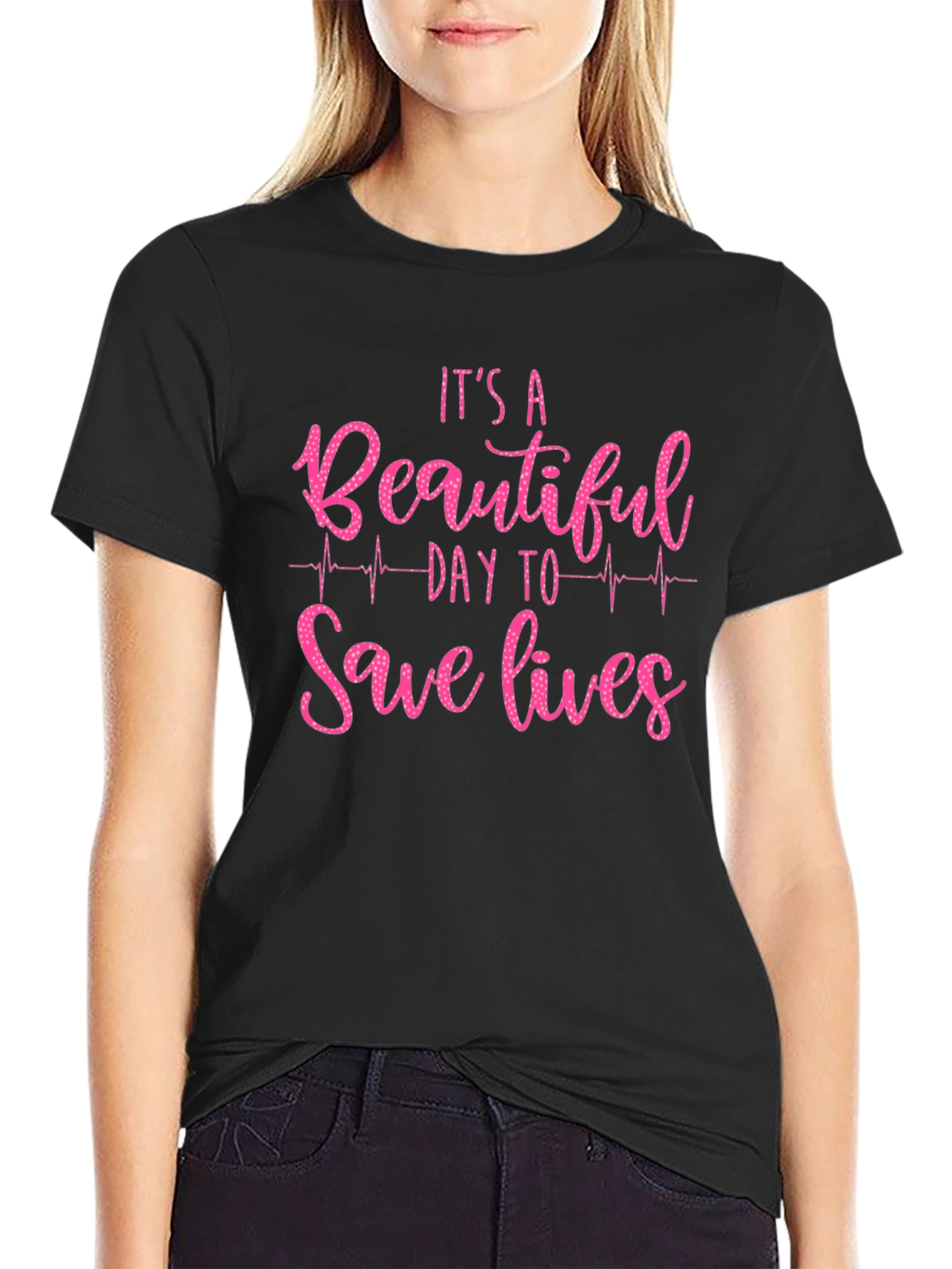 Its a Beautiful Day to Save Lives Graphic Tee