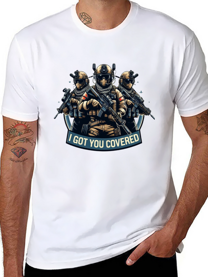 I Got You Covered T-Shirt Tactical Soldiers Graphic