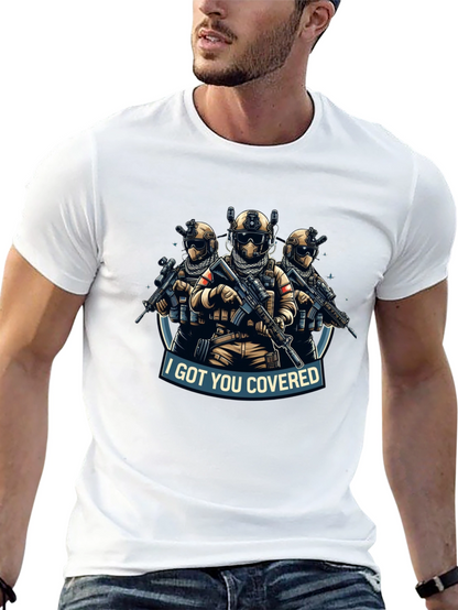 I Got You Covered T-Shirt Tactical Soldiers Graphic