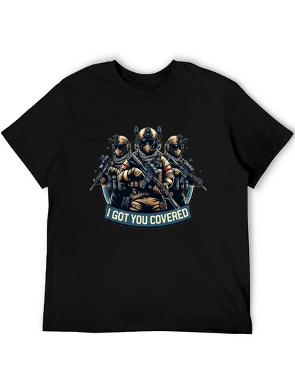 I Got You Covered T-Shirt Tactical Soldiers Graphic