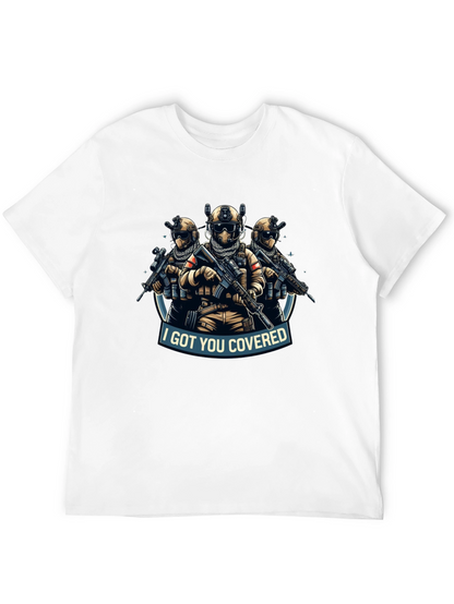I Got You Covered T-Shirt Tactical Soldiers Graphic