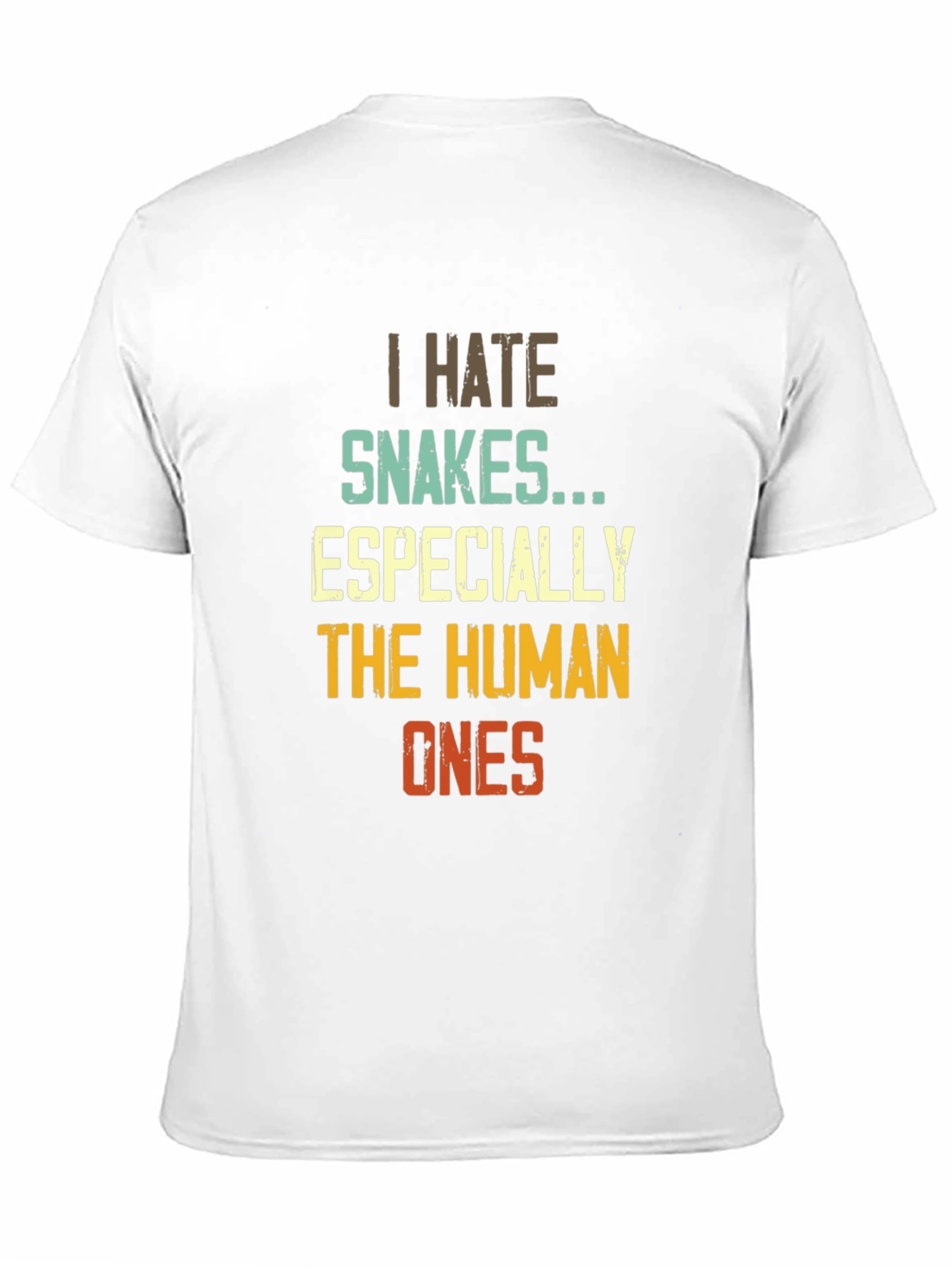 I Hate Snakes Especially The Human Ones T-Shirt