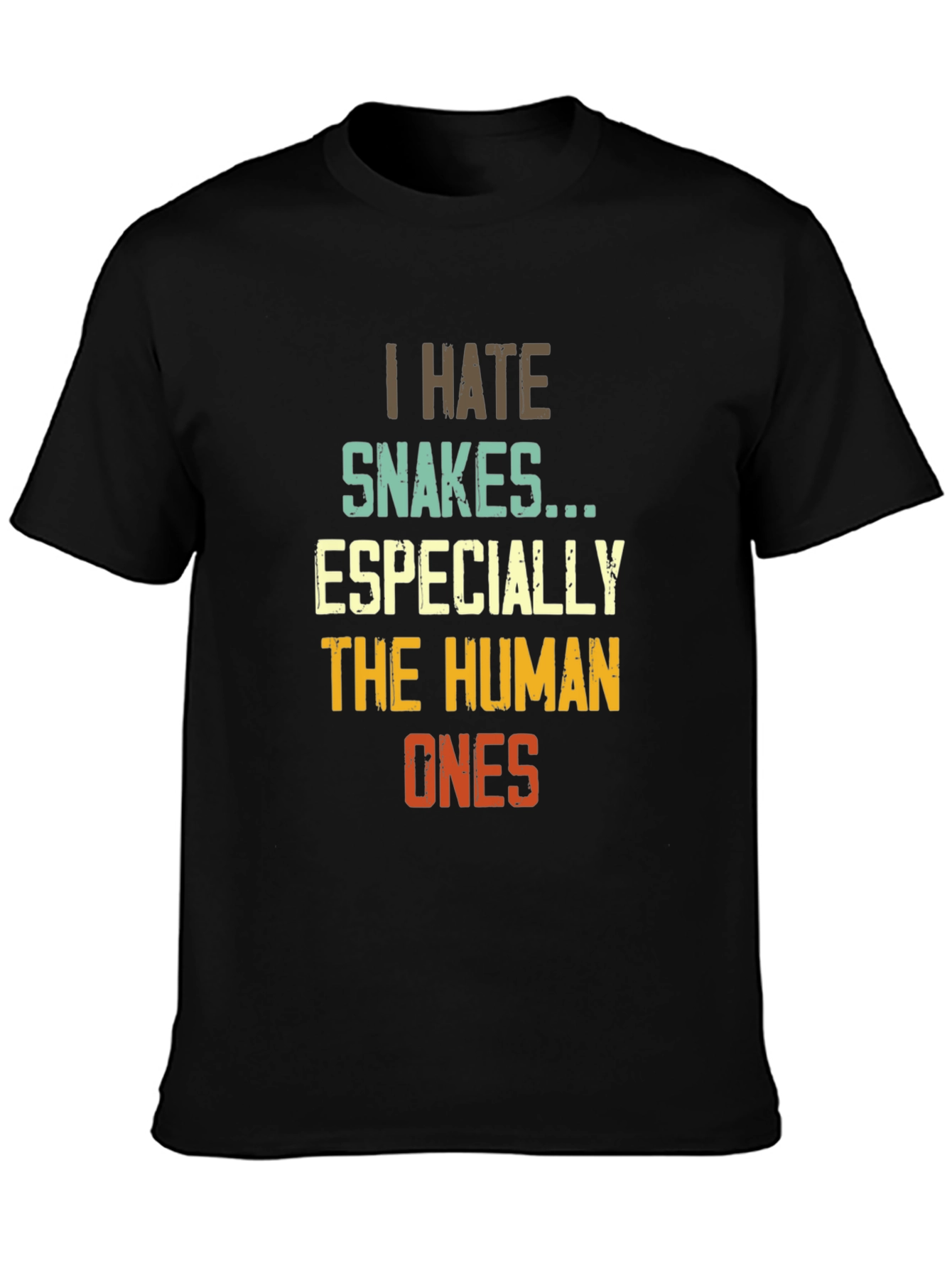 I Hate Snakes Especially The Human Ones T-Shirt