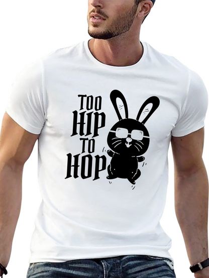 Too Hip to Hop - Graphic T-Shirt