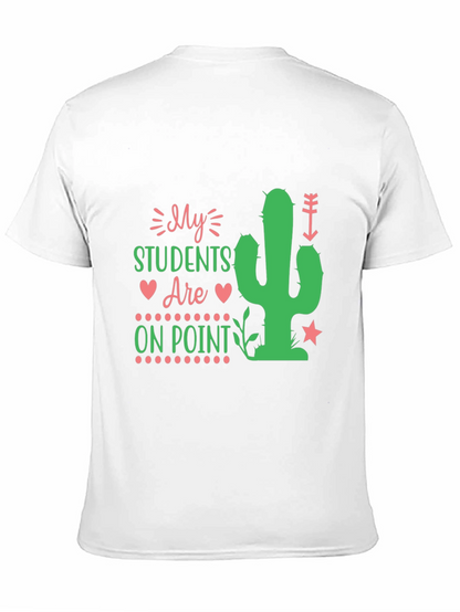 My Students Are On Point Teacher Cactus T-Shirt