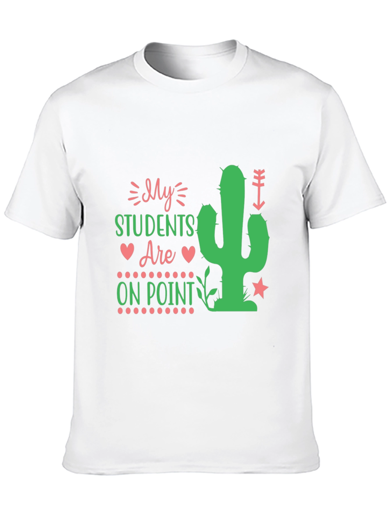 My Students Are On Point Teacher Cactus T-Shirt