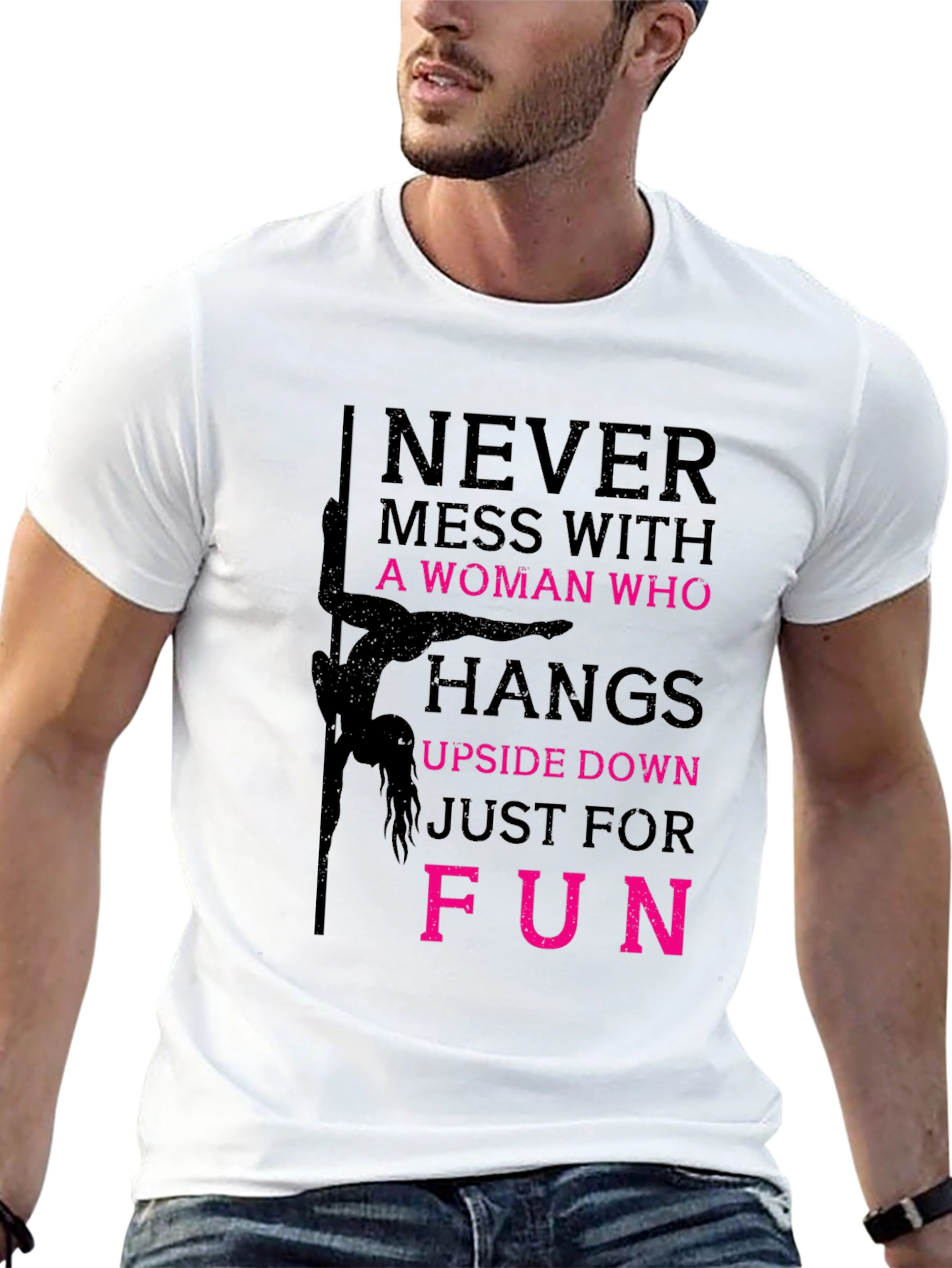 Never Mess with a Pole Dancer Graphic T-Shirt