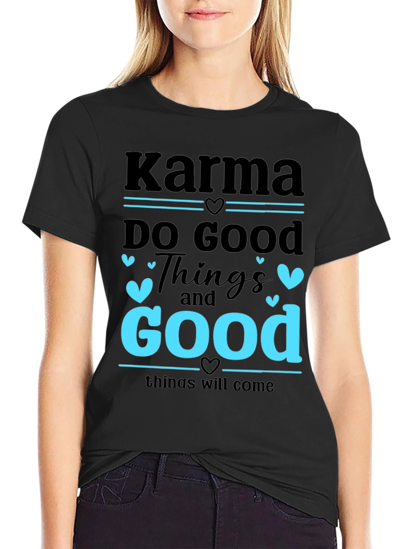 Karma Do Good Things Graphic T-Shirt
