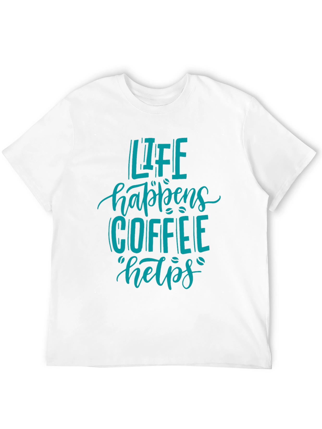 Life Happens Coffee Helps T-Shirt