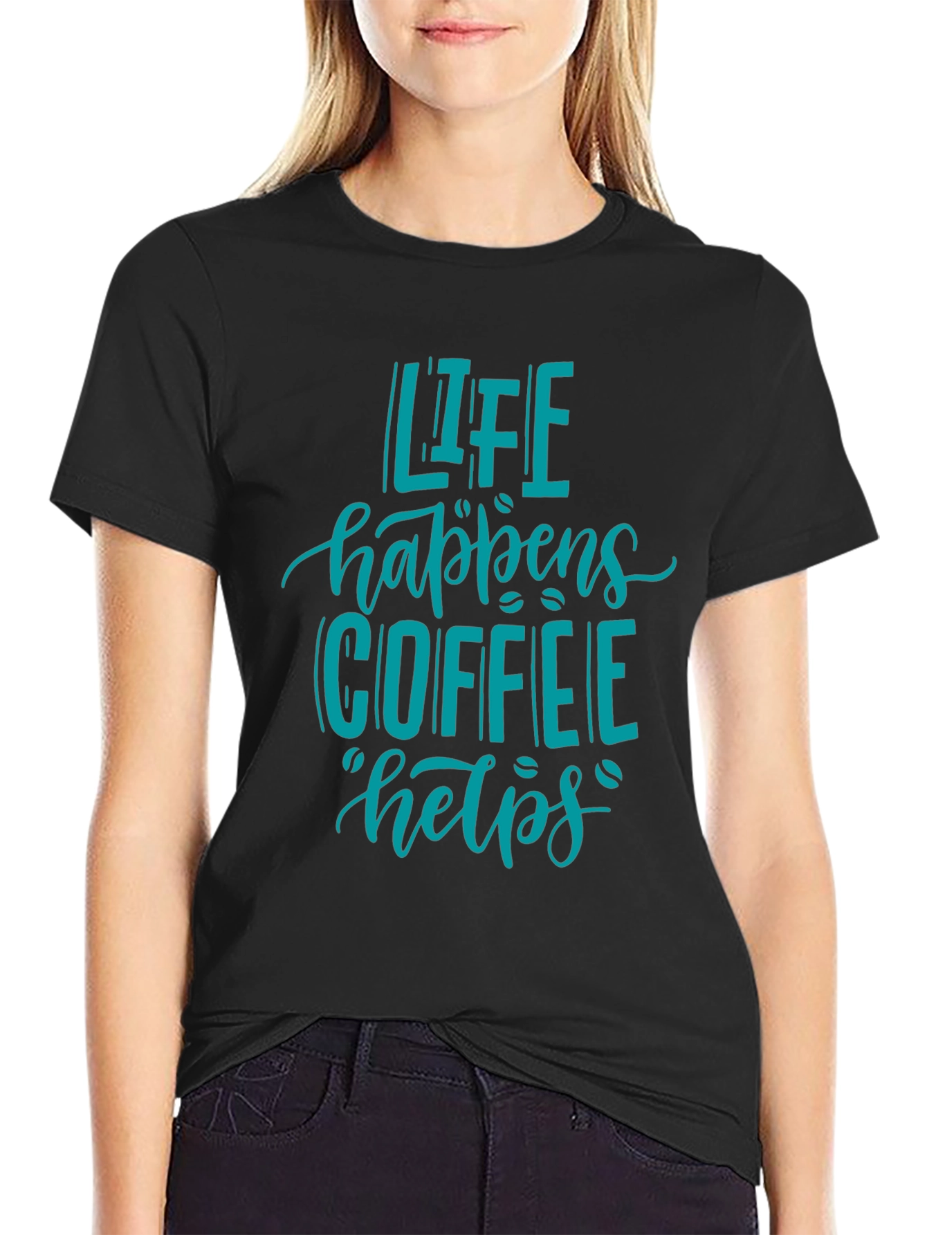 Life Happens Coffee Helps T-Shirt