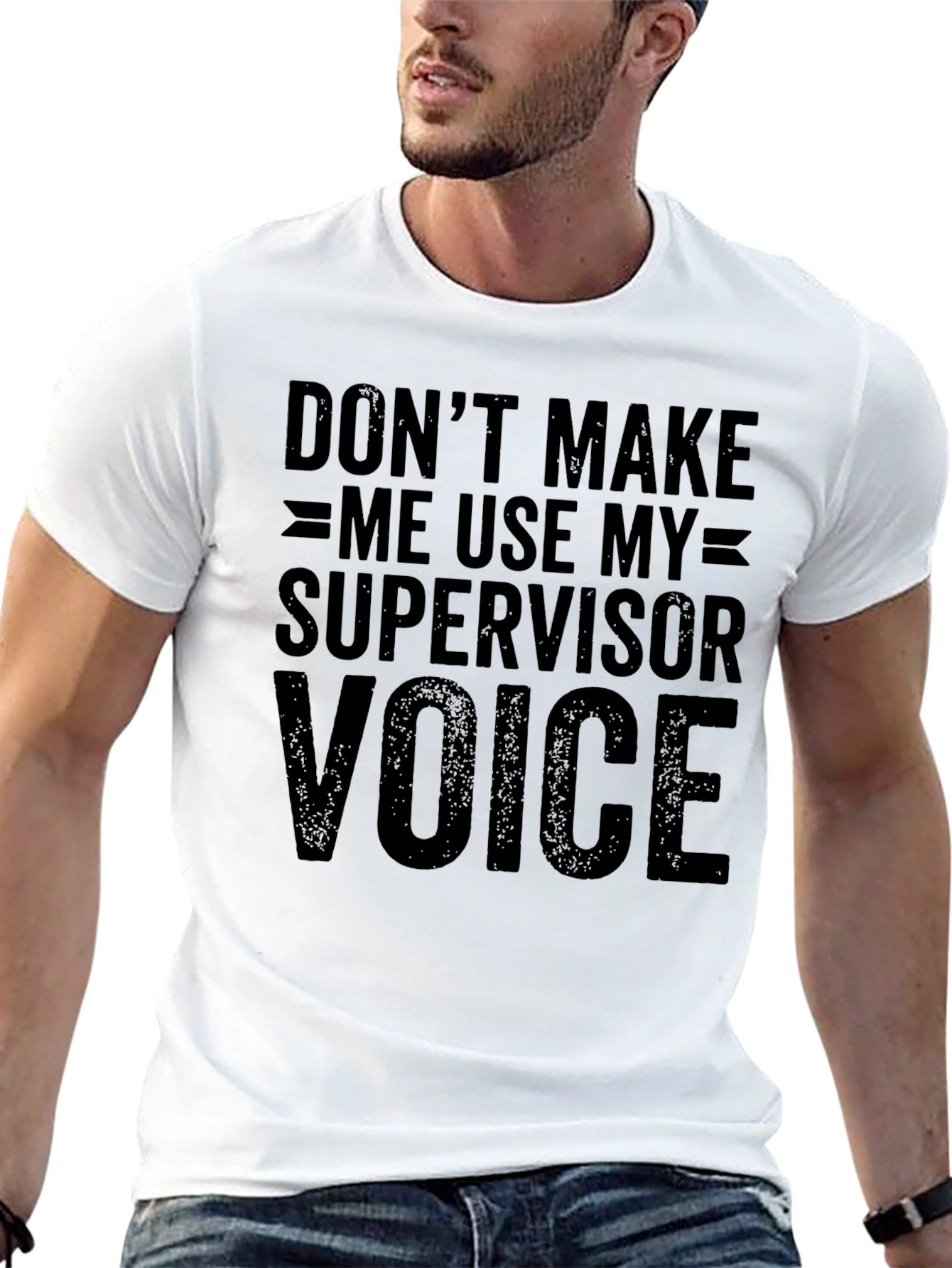 Supervisor Voice T-Shirt - Funny Warning Tee