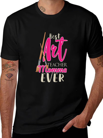 Best Art Teacher Momma Ever T-Shirt