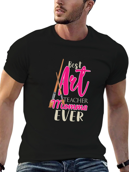 Best Art Teacher Momma Ever T-Shirt