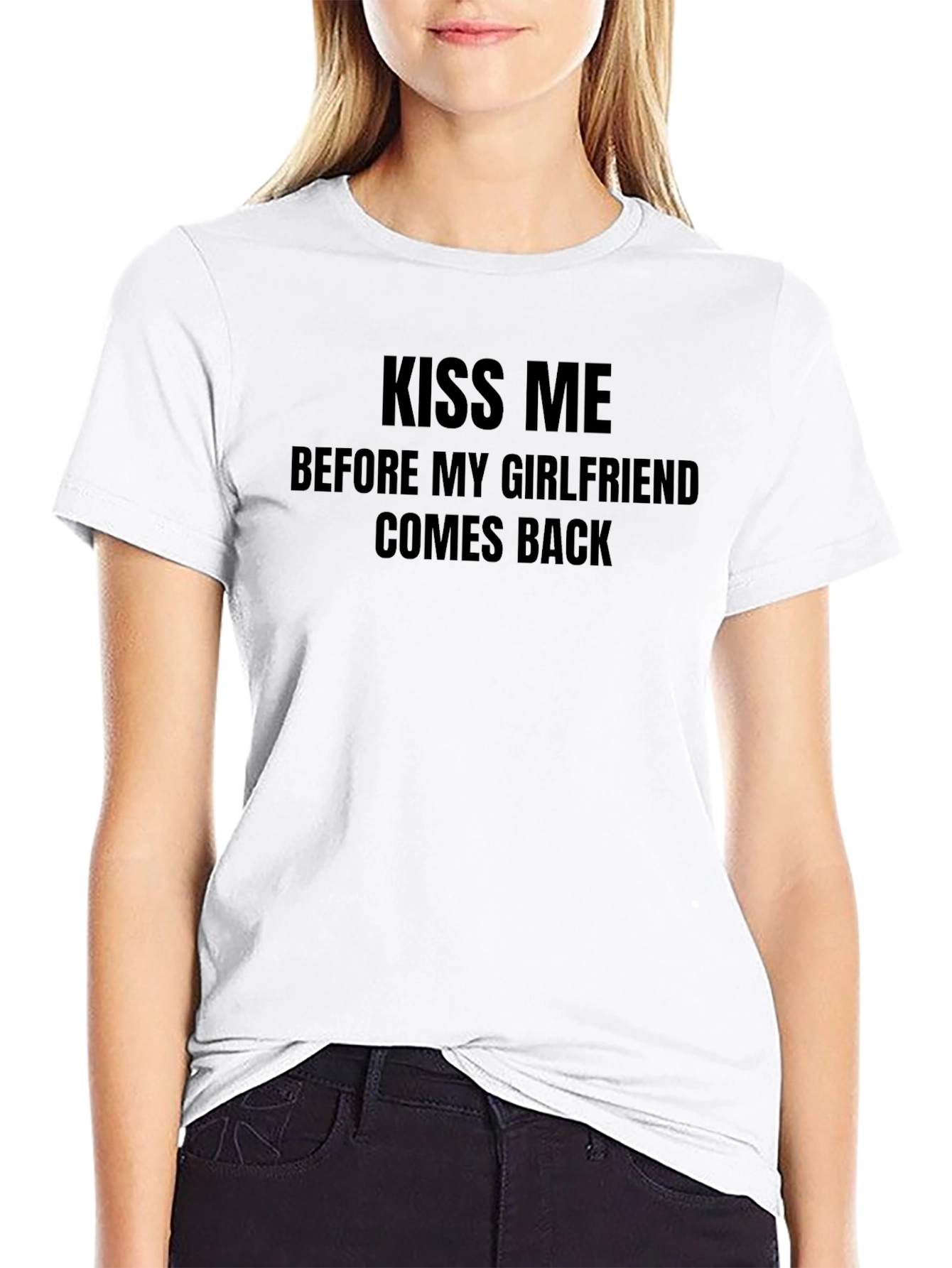 Kiss Me T-Shirt - Funny Single Life Tee