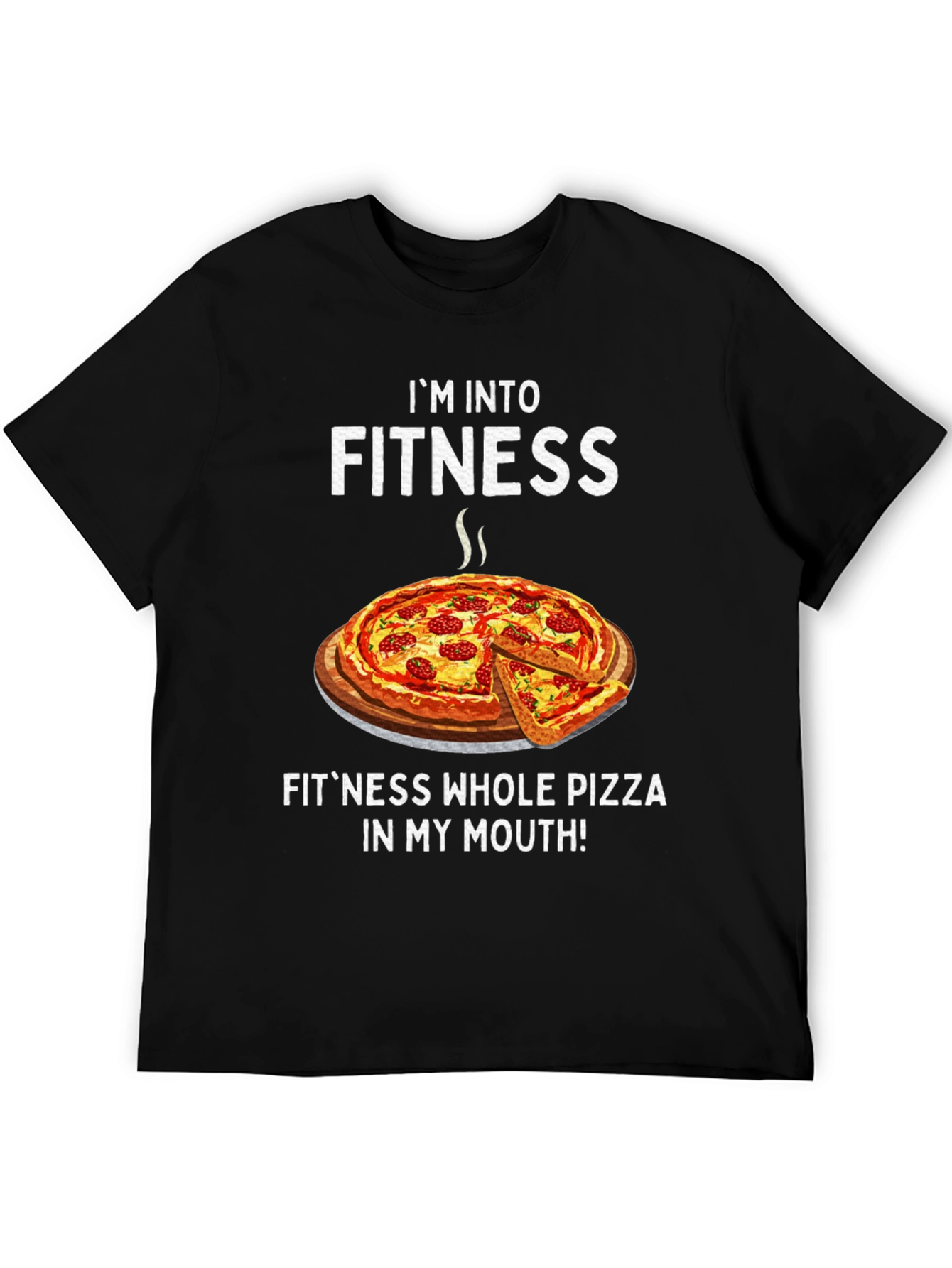Im Into Fitness Pizza T-Shirt Funny Foodie Tee