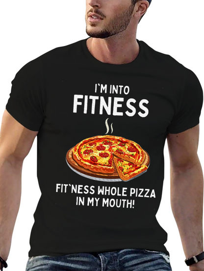 Im Into Fitness Pizza T-Shirt Funny Foodie Tee