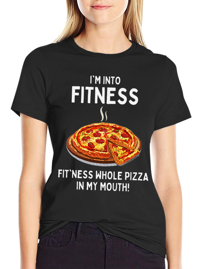 Im Into Fitness Pizza T-Shirt Funny Foodie Tee