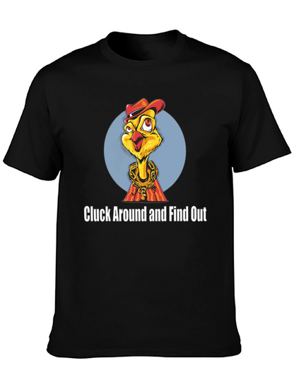 Cluck Around Chicken T-Shirt