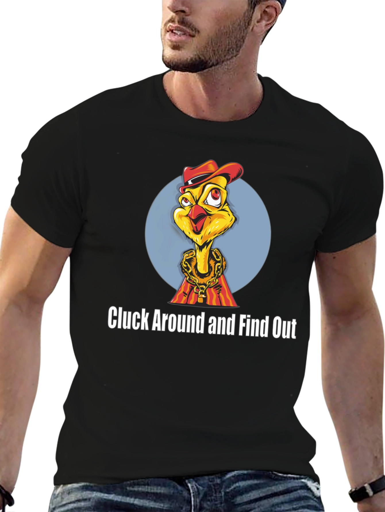 Cluck Around Chicken T-Shirt