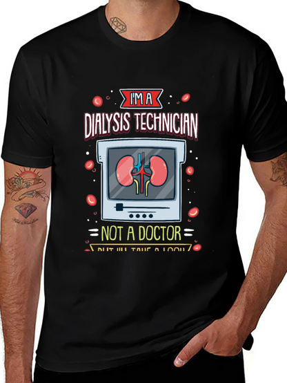 Dialysis Technician T-Shirt - Funny Medical Tee