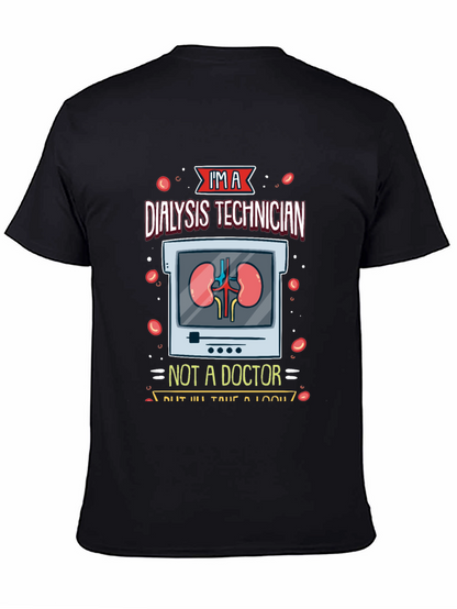 Dialysis Technician T-Shirt - Funny Medical Tee