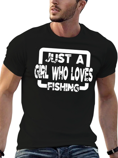 Just a Girl Who Loves Fishing T-Shirt