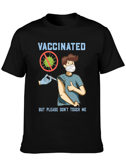 Vaccinated But Please Dont Touch Me T-Shirt