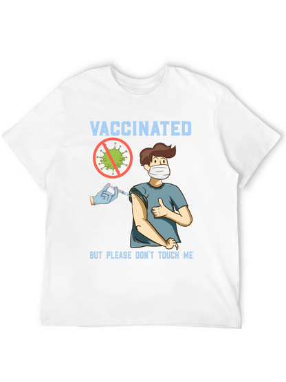 Vaccinated But Please Dont Touch Me T-Shirt