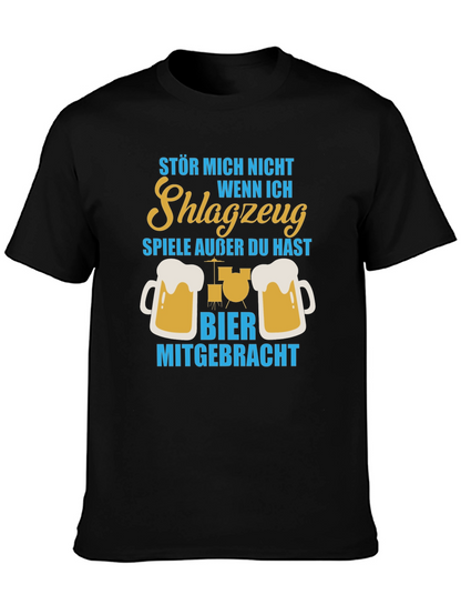 Drummer Beer T-Shirt - Dont Bother Me!