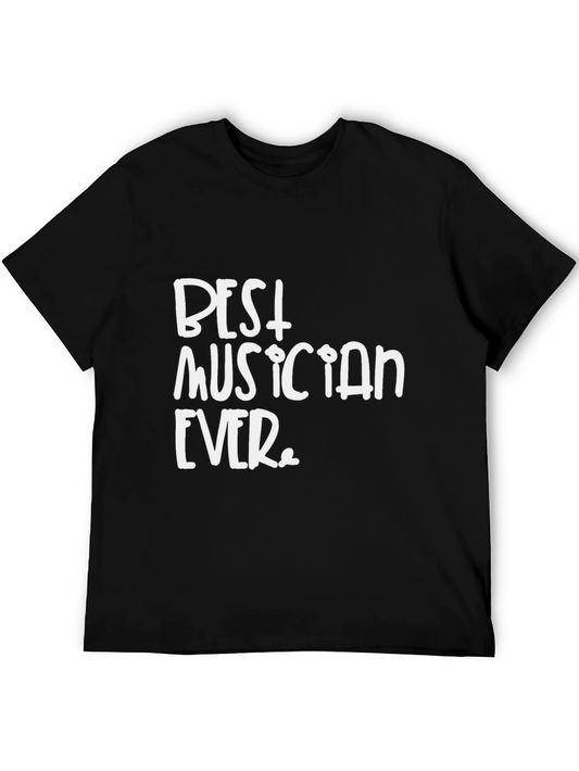 Best Musician Ever T-Shirt - Black