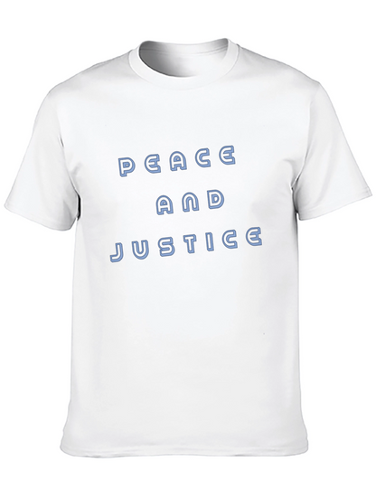 Peace and Justice T-Shirt - Classic Crew Neck Tee