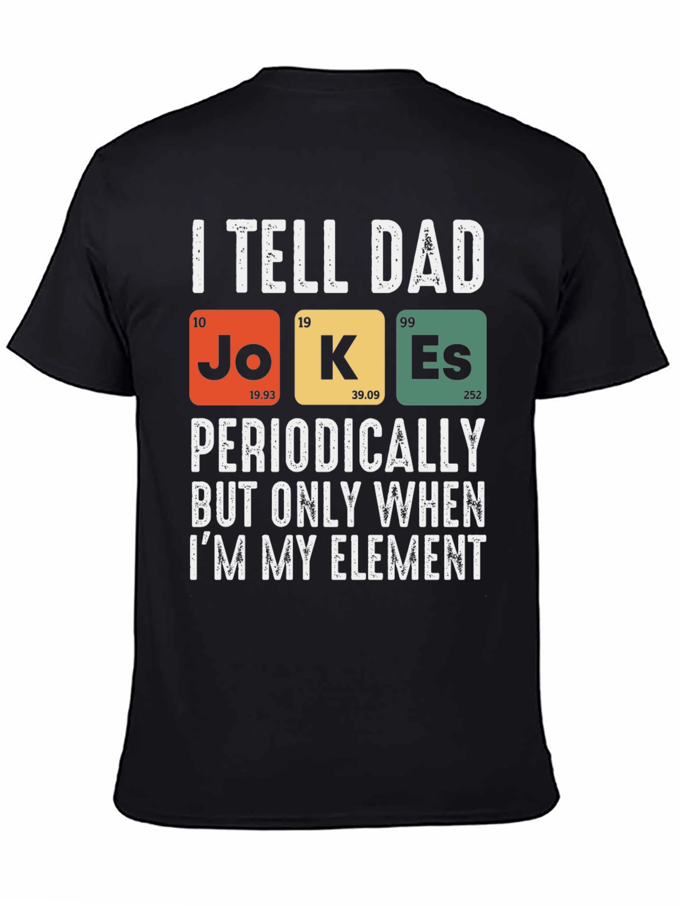 Dad Jokes Periodic Table T-Shirt Funny Science Tee