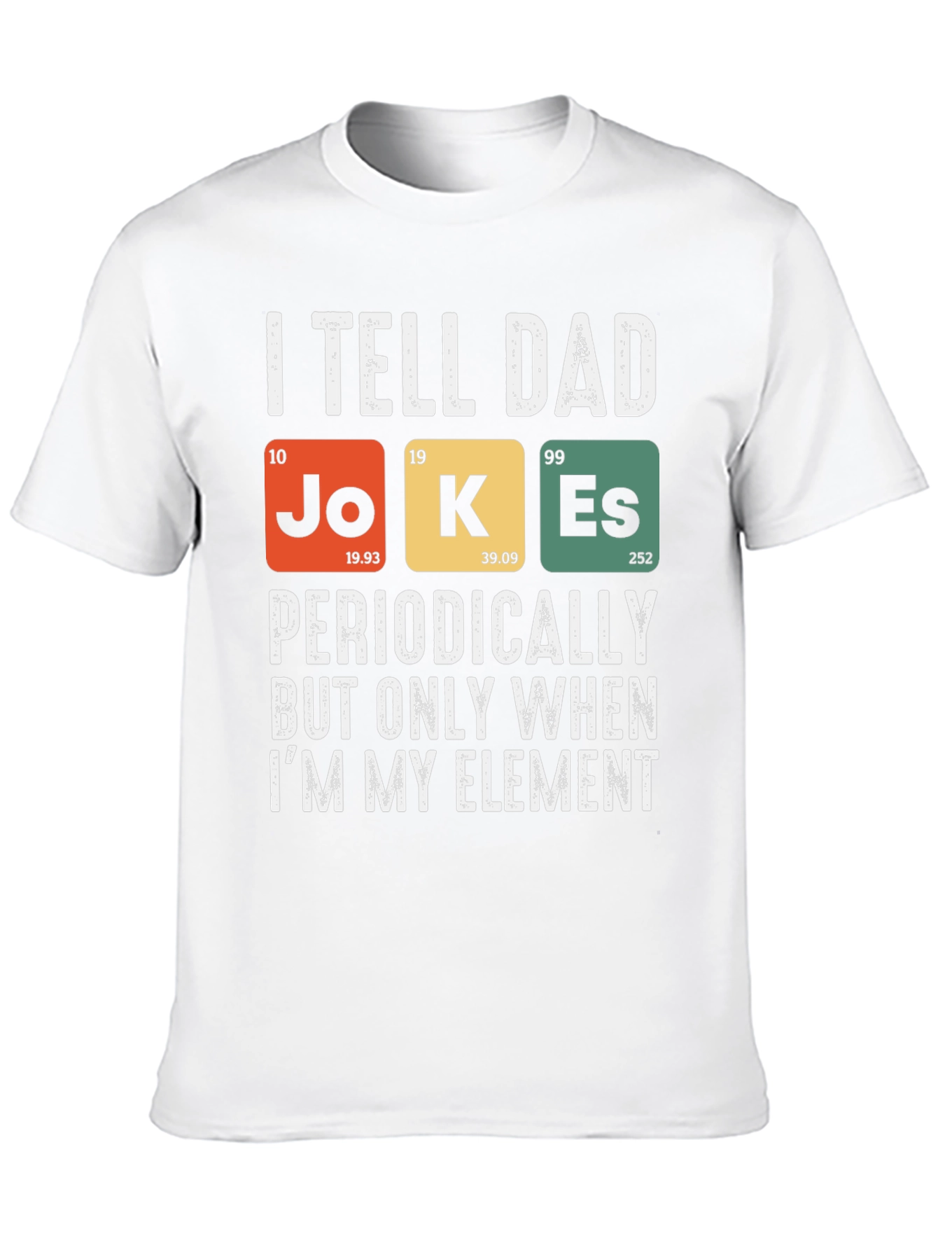 Dad Jokes Periodic Table T-Shirt Funny Science Tee