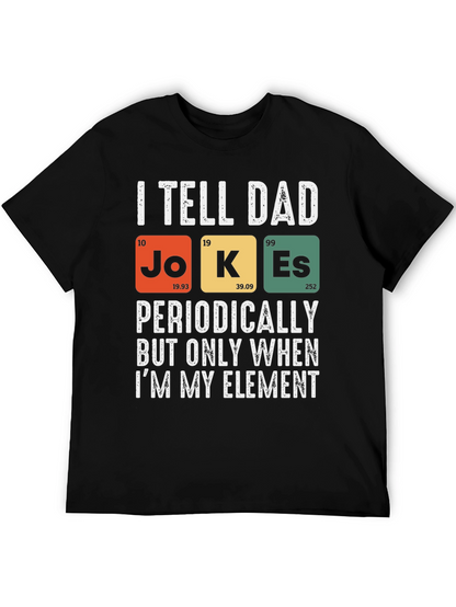 Dad Jokes Periodic Table T-Shirt Funny Science Tee