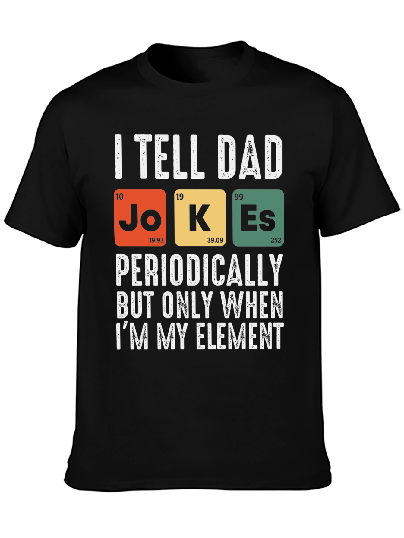 Dad Jokes Periodic Table T-Shirt Funny Science Tee