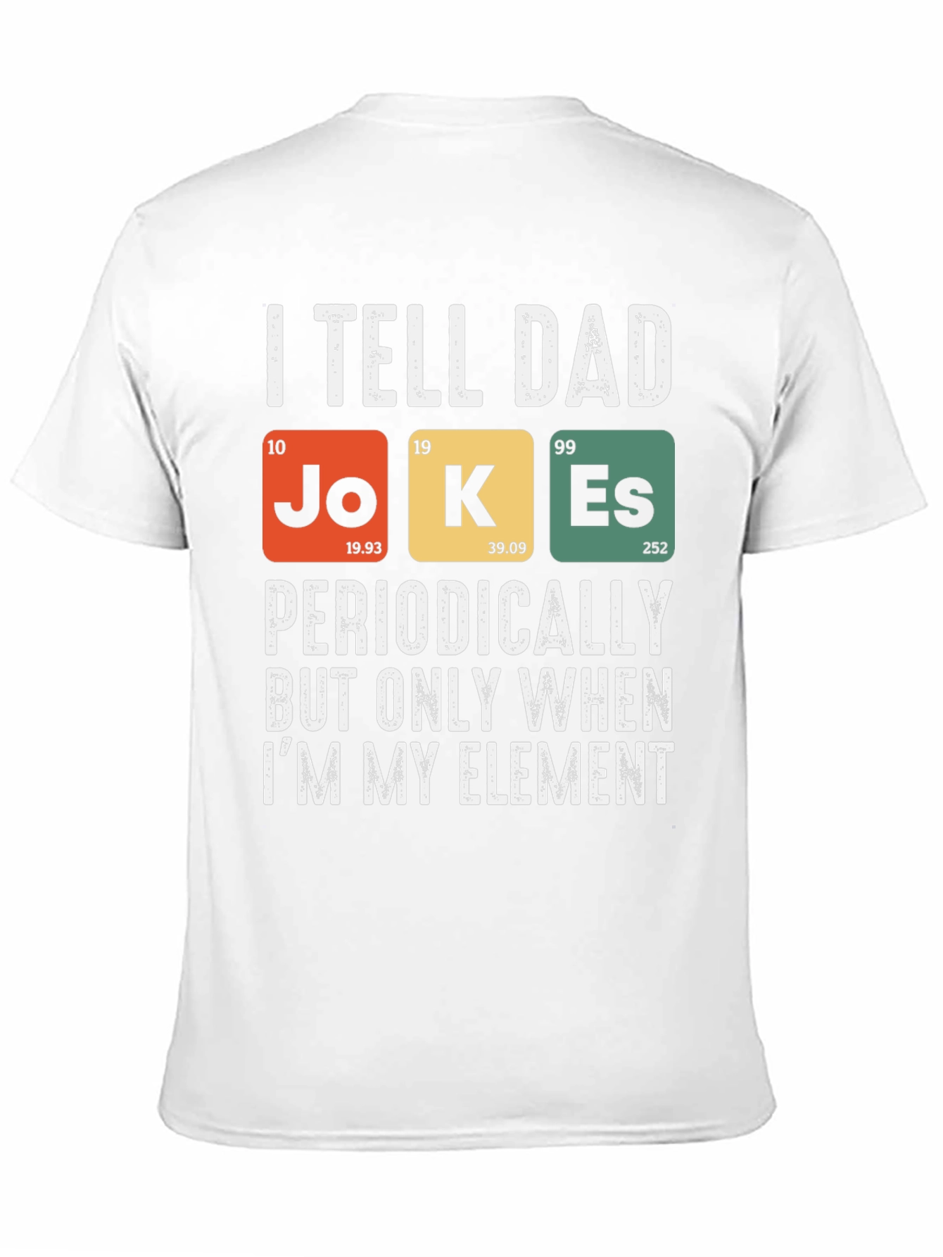 Dad Jokes Periodic Table T-Shirt Funny Science Tee