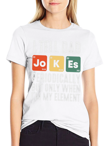 Dad Jokes Periodic Table T-Shirt Funny Science Tee