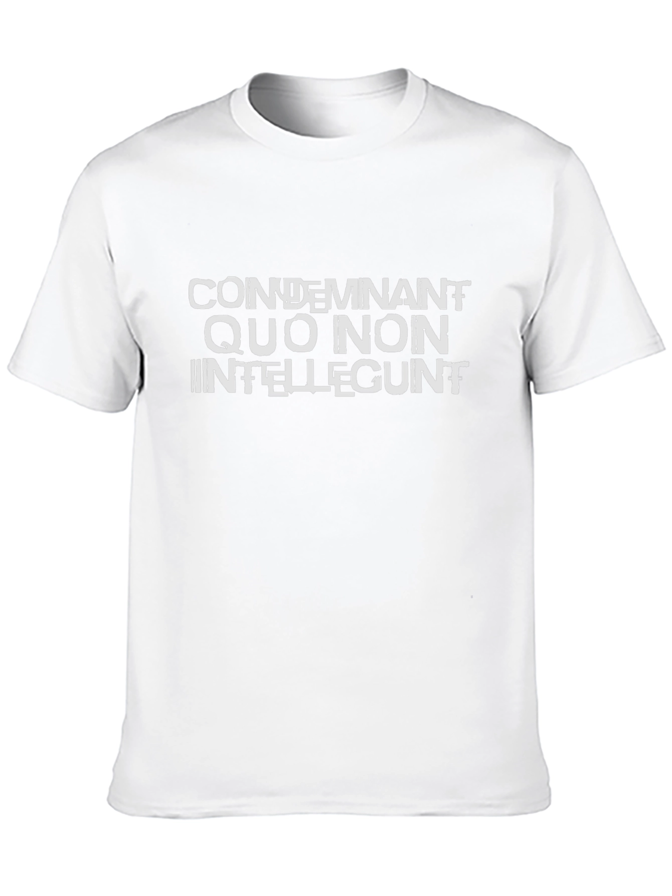 Condemnant Quo Non Intellegunt T-Shirt