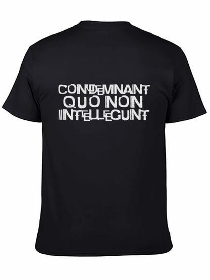 Condemnant Quo Non Intellegunt T-Shirt