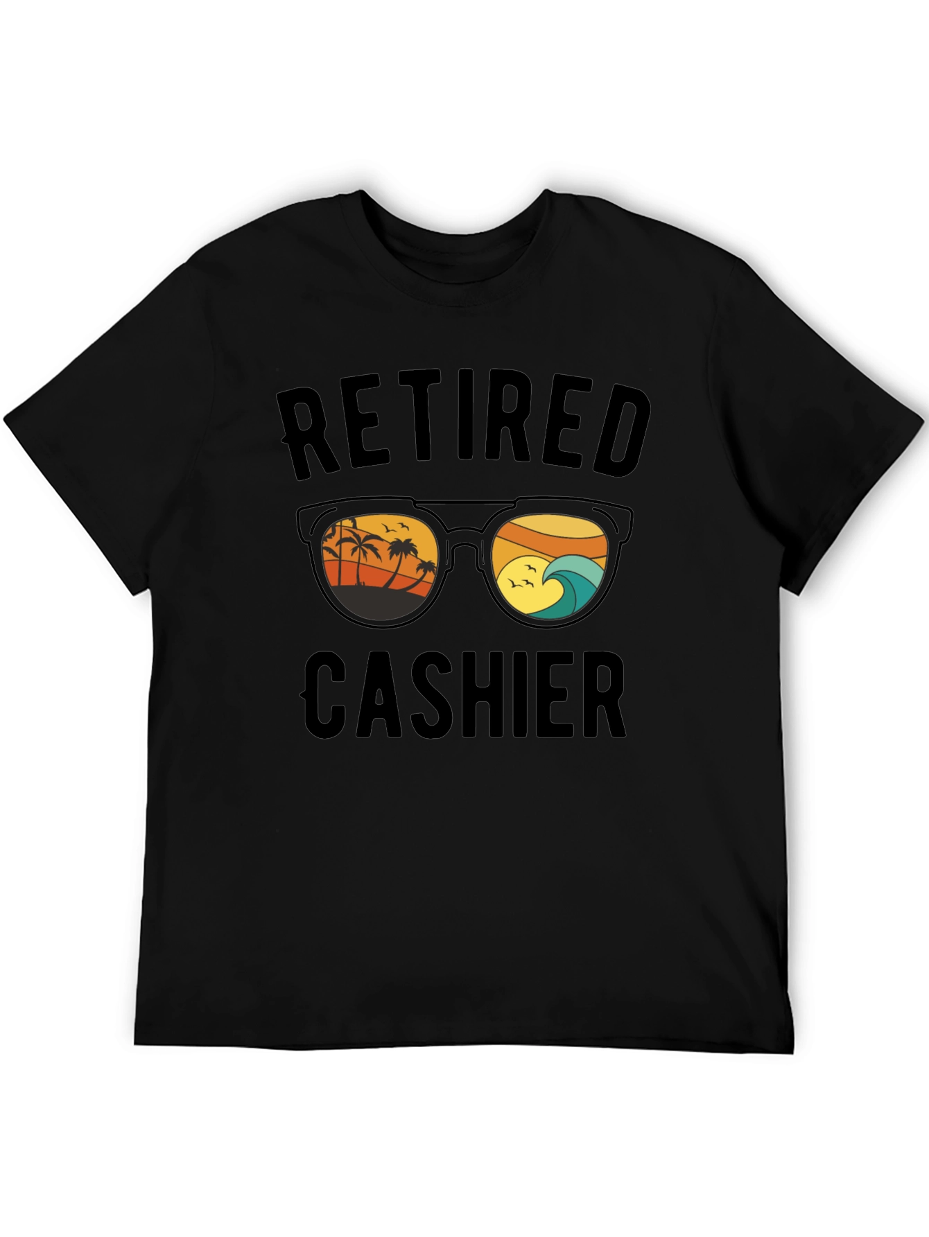 Retired Cashier T-Shirt Beach Sunglasses Graphic