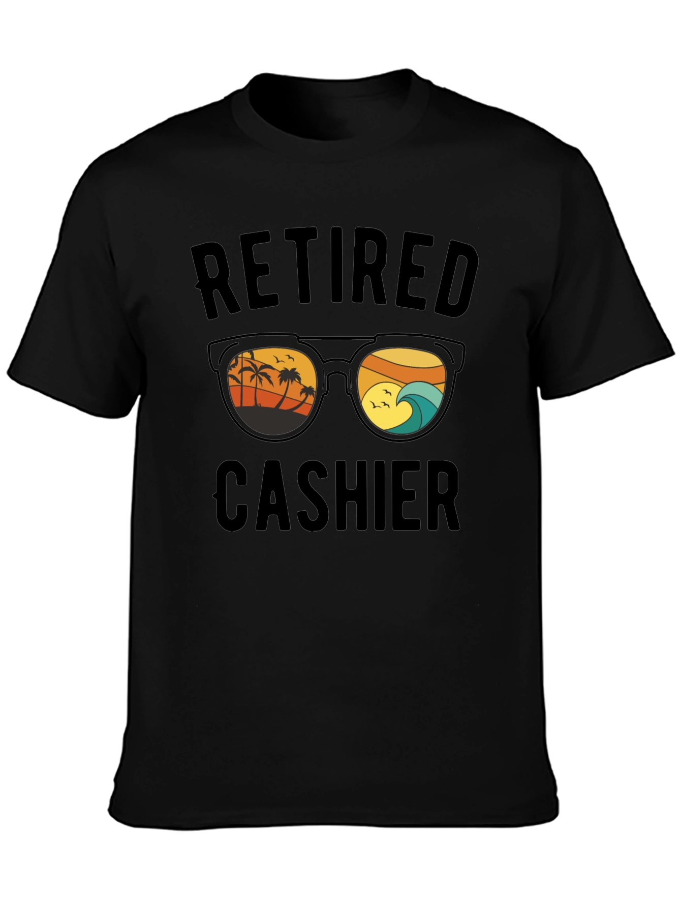 Retired Cashier T-Shirt Beach Sunglasses Graphic