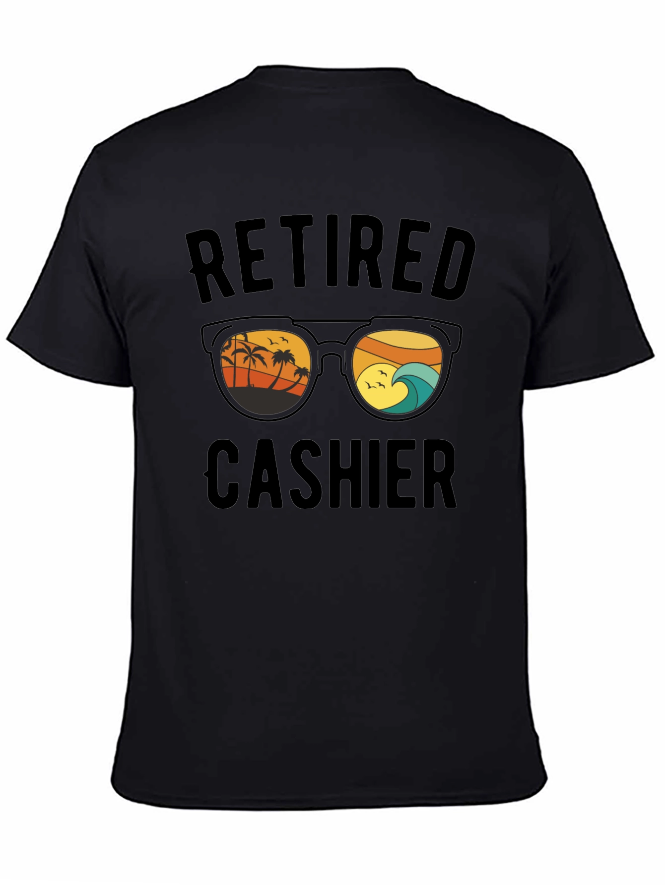 Retired Cashier T-Shirt Beach Sunglasses Graphic