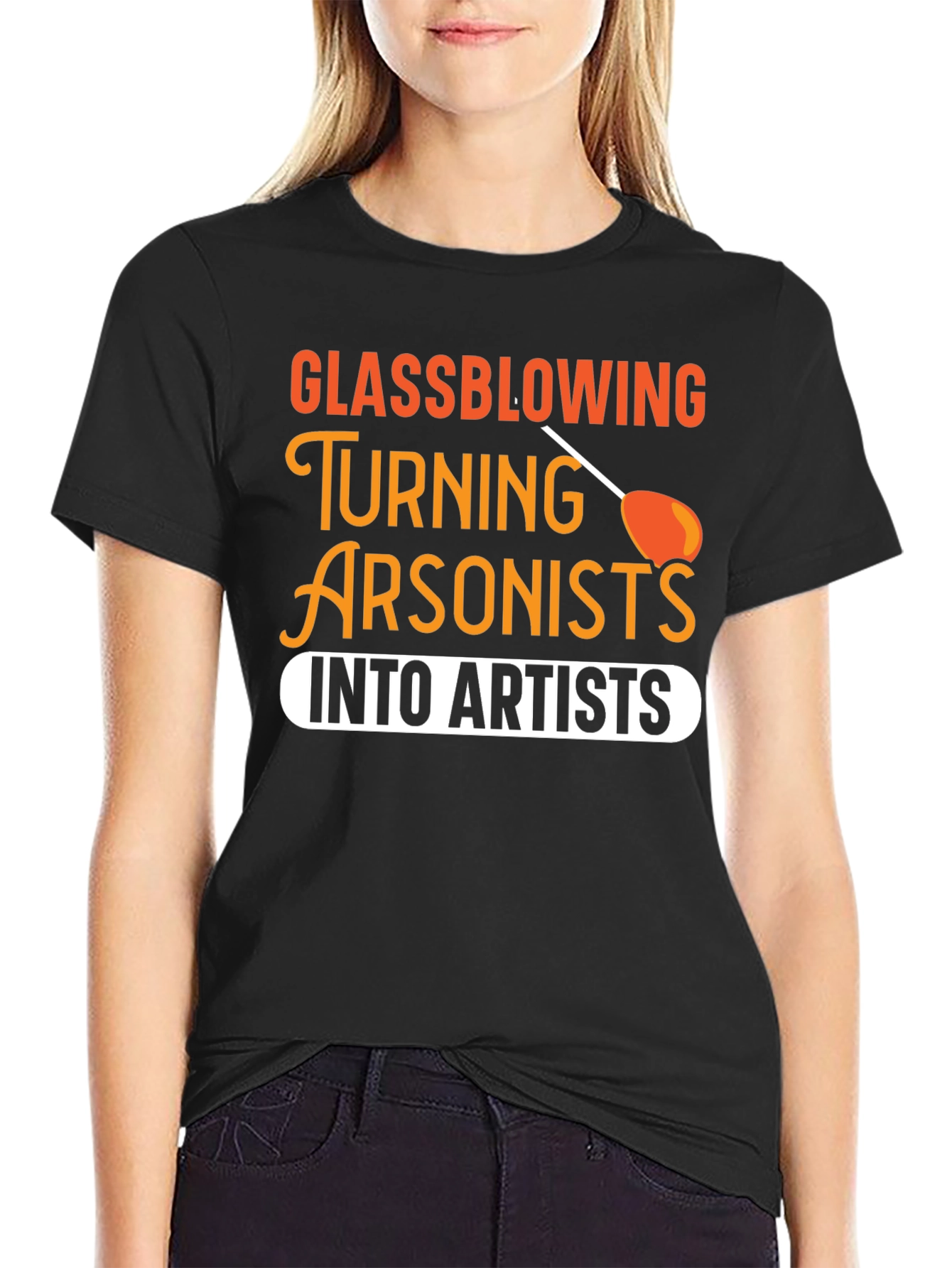Glassblowing Arsonist to Artist T-Shirt