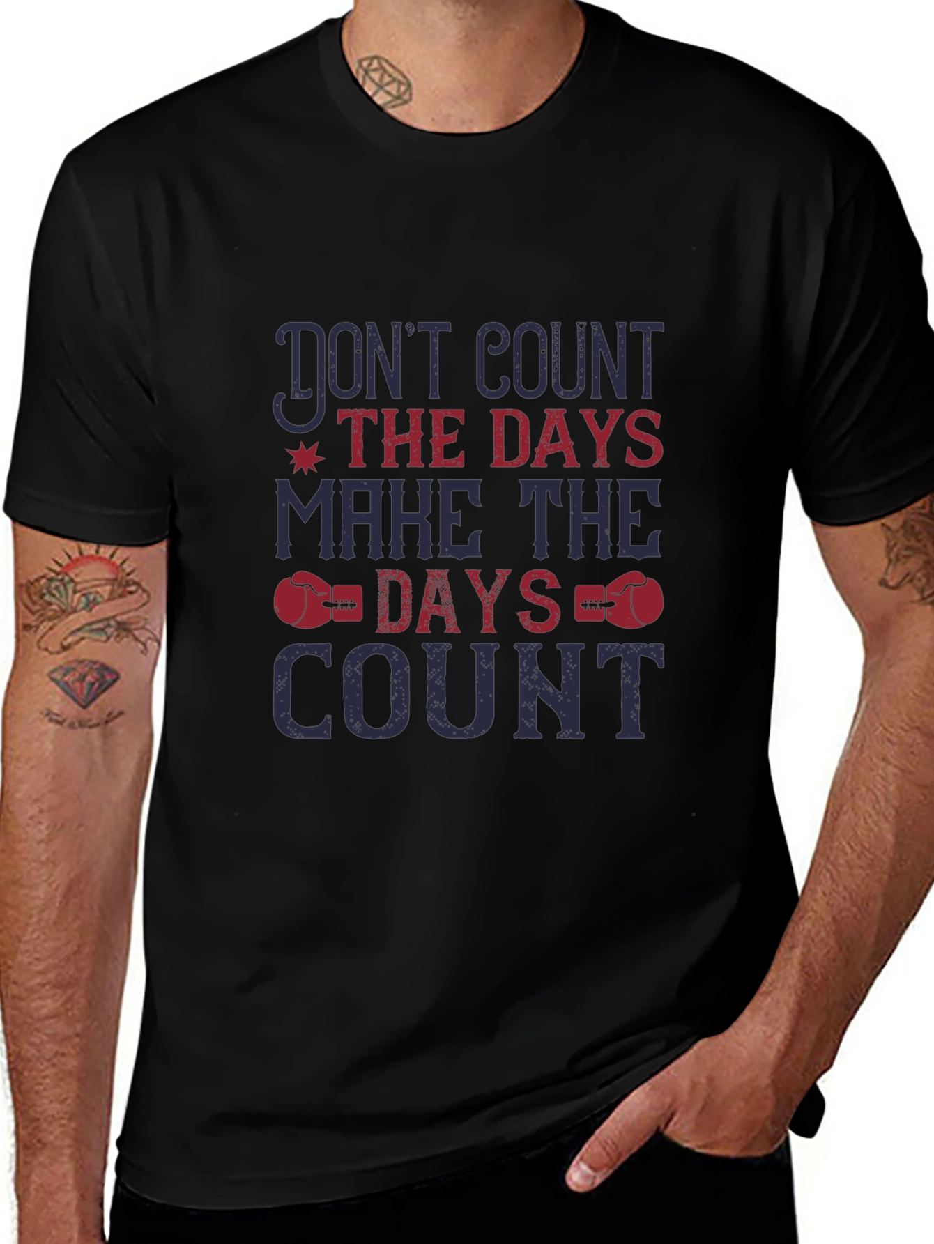 Motivational Graphic Tee - Dont Count Days