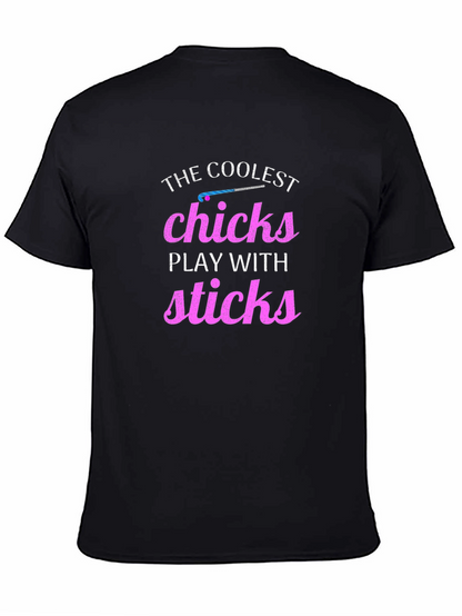Coolest Chicks Play With Sticks T-Shirt