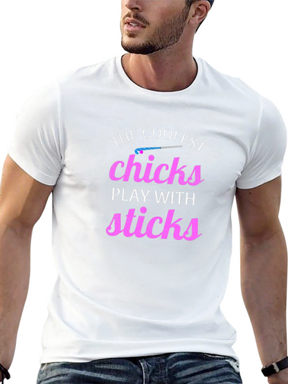 Coolest Chicks Play With Sticks T-Shirt