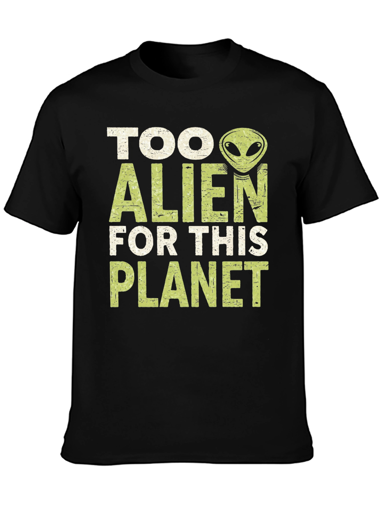 Too Alien for This Planet Graphic T-Shirt